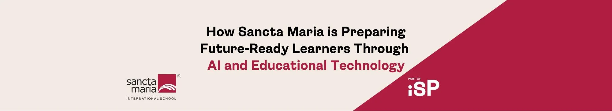 How Sancta Maria is Preparing Future-Ready Learners Through AI and Educational Technology 