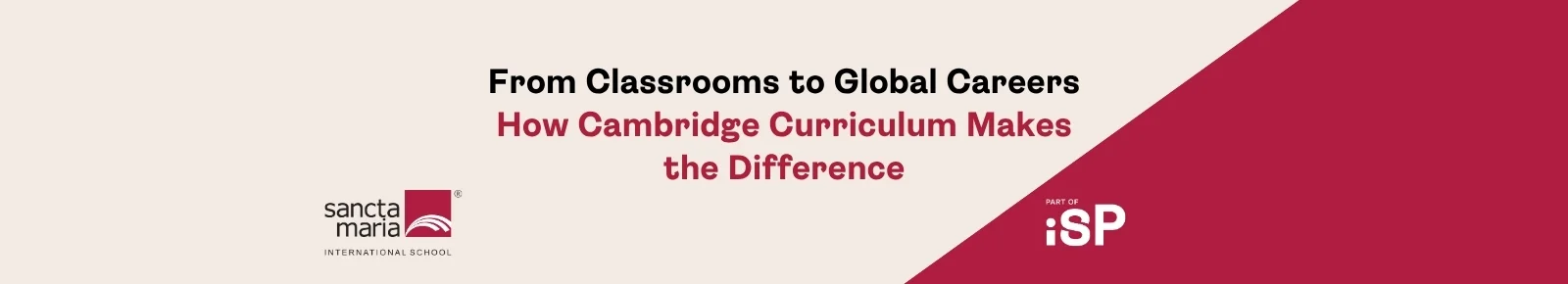 From Classroom to Global Careers - How Cambridge Curriculum Makes the Difference 