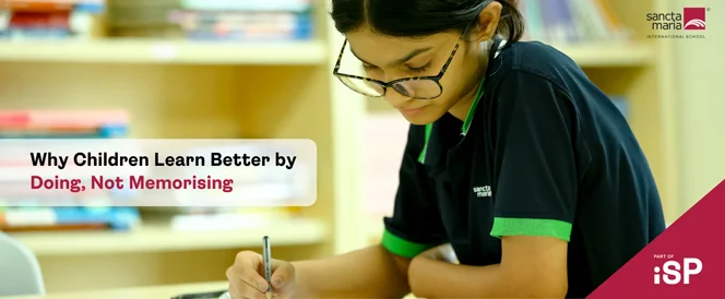 Why Children Learn Better by Doing, Not Memorising 