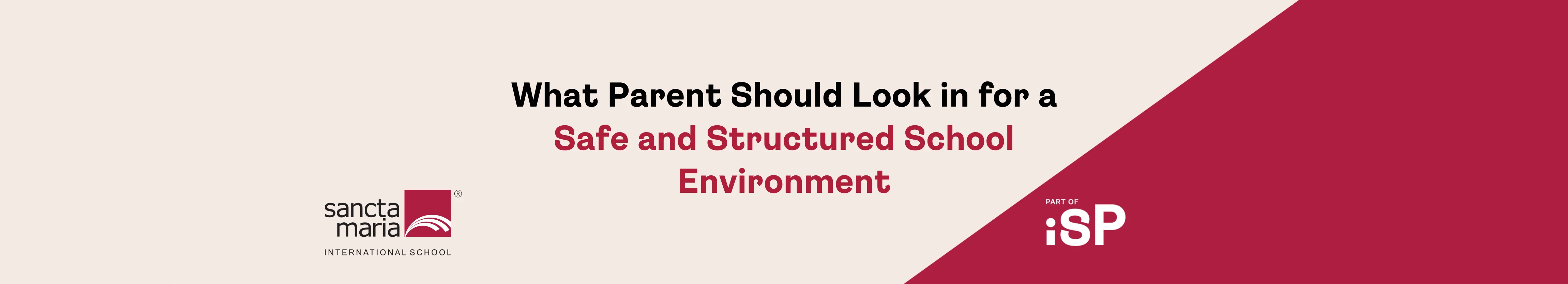 What Parents Should Look for in a Safe and Structured School Environment